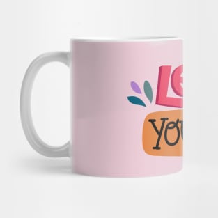 Love Yourself Mug